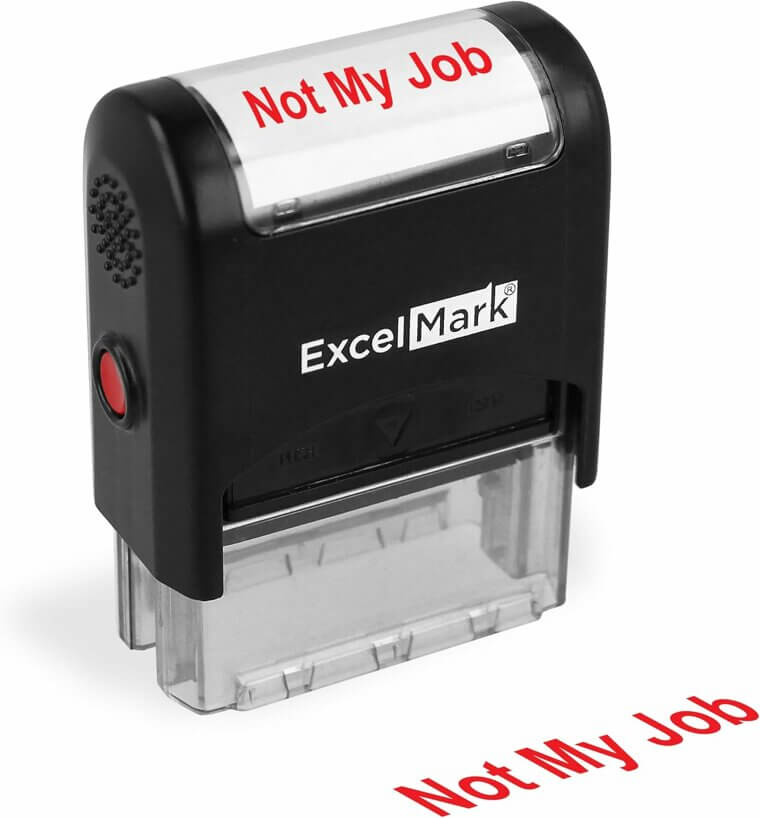 ExcelMark Message Stamp - Fun Way to Say 'Not My Job' - Now 20% Off!