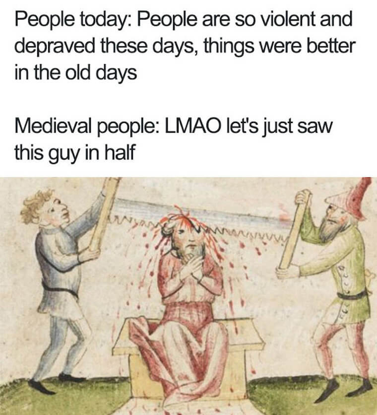 The Good Old Days Weren't as Good as We Might Think