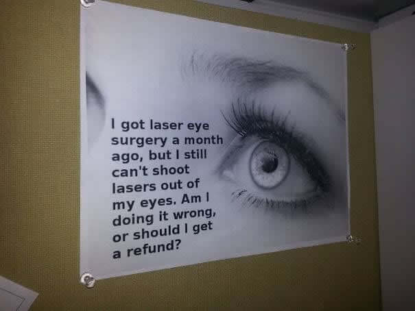 The Laser Eye Surgery Was Such A Rip-Off