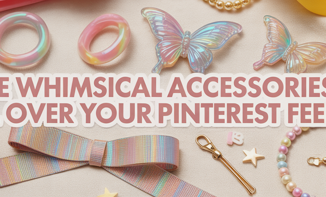 The Whimsical Accessories All Over Your Pinterest Feed