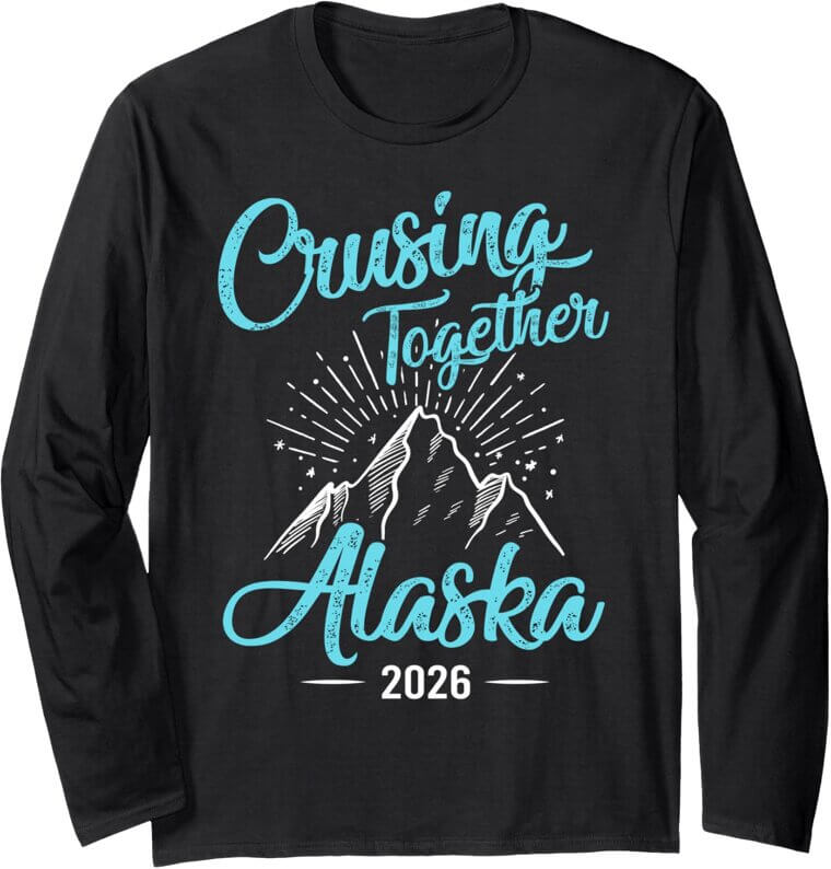 Alaska Cruise 2026 Tee - Perfect for Family Adventures! 