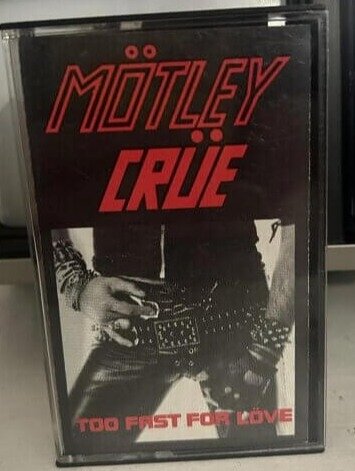 Too Fast for Love by Mötley Crüe - 1981 Leathür Records Cassette - $500