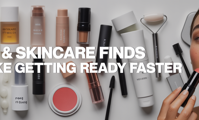 Beauty & Skincare Finds That Make Getting Ready Faster and Easier This Spring