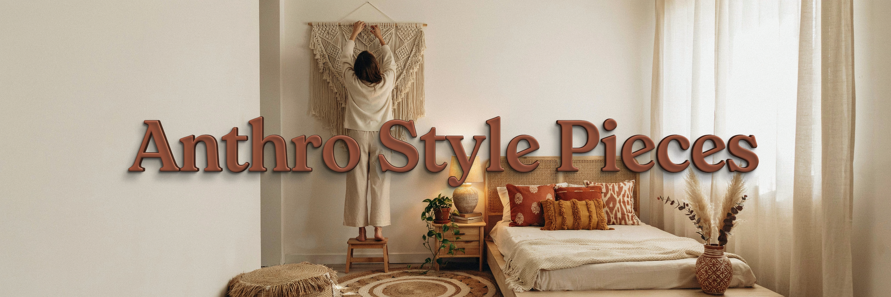 The Anthro-Style Pieces That Turn a Plain Space Into Yours