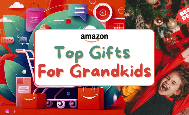The Best Holiday Gifts for Your Grandchildren