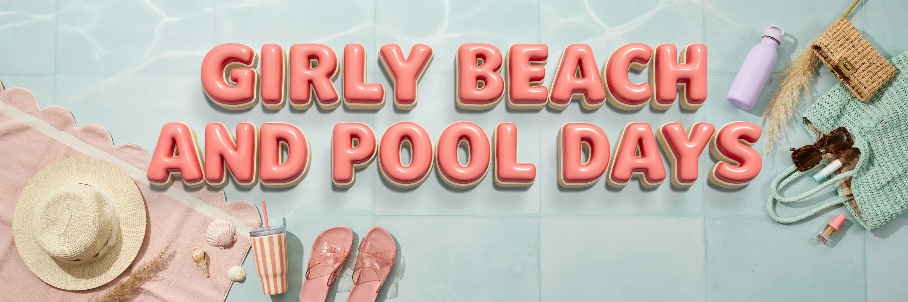 The Cute Girly Beach & Pool Days, Sorted