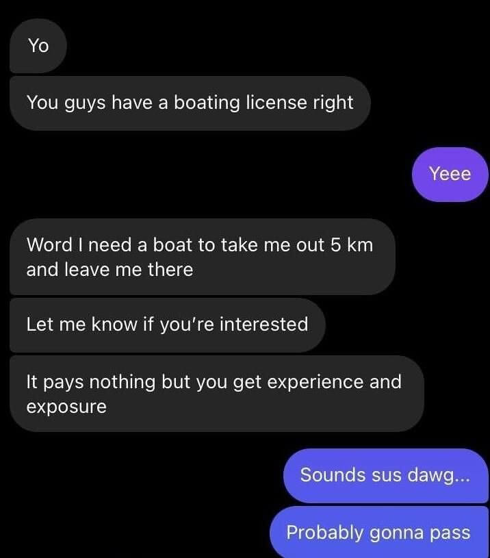 He Just Needs a Boat