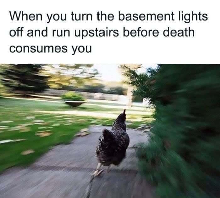 "Run Before The Darkness Monster Gets You"