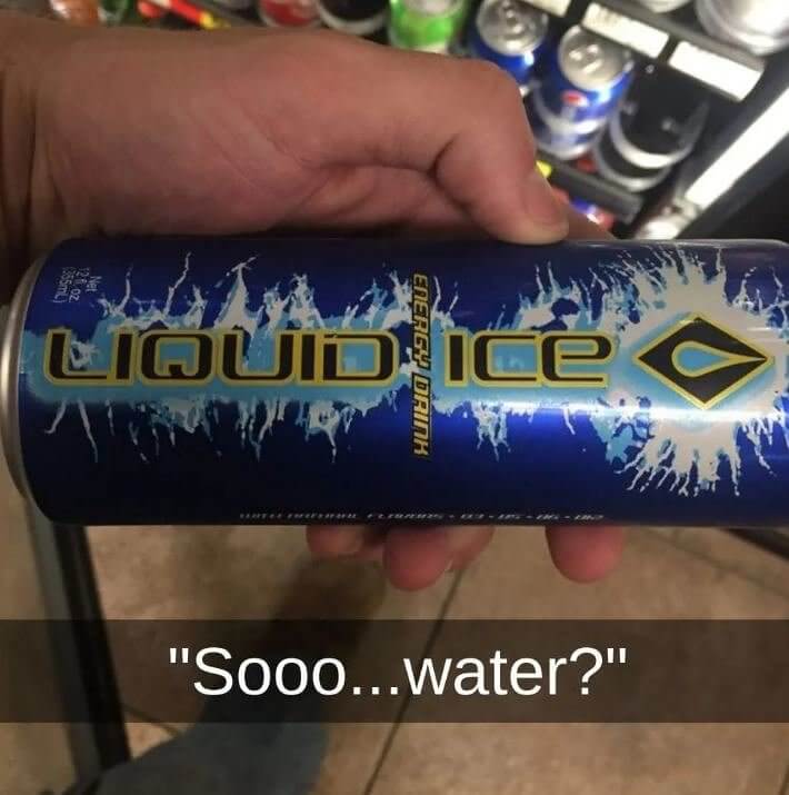 That's Just A Fancy Way of Saying Water