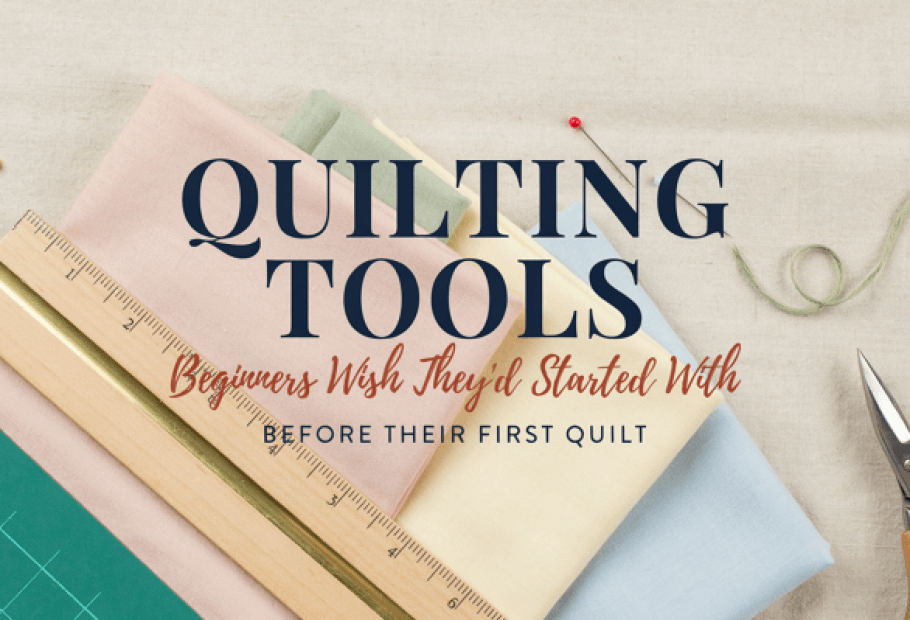 Quilting Tools Beginners Wish They'd Started With Before Their First Quilt
