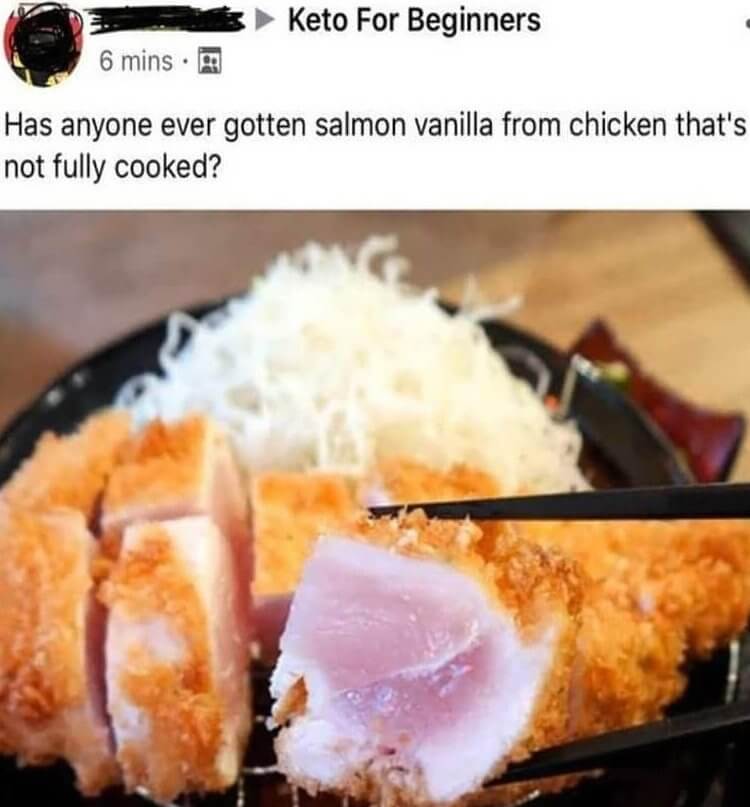 Caution: Raw Chicken May Cause Salmon Vanilla