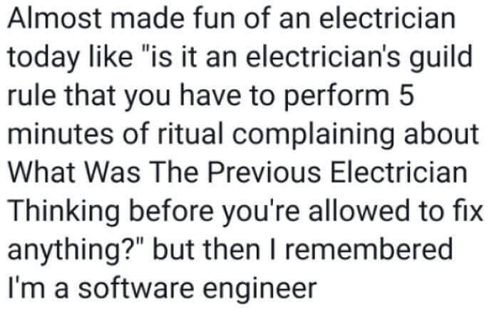 Like Electrician Like Software Engineer