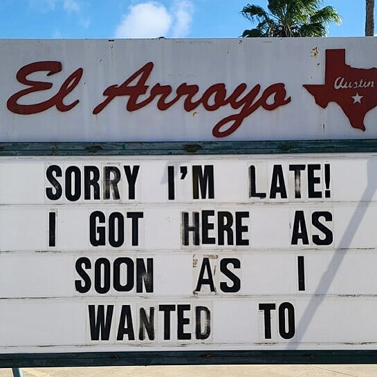 This Sign Will Resonate With Those Who Are Fashionably Late