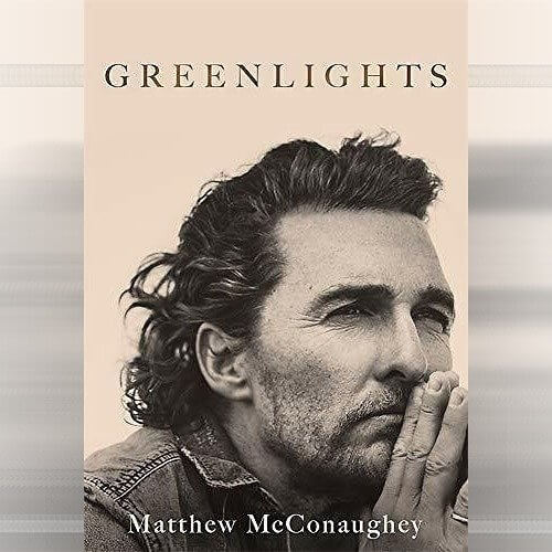9. "Greenlights" von Matthew McConaughey