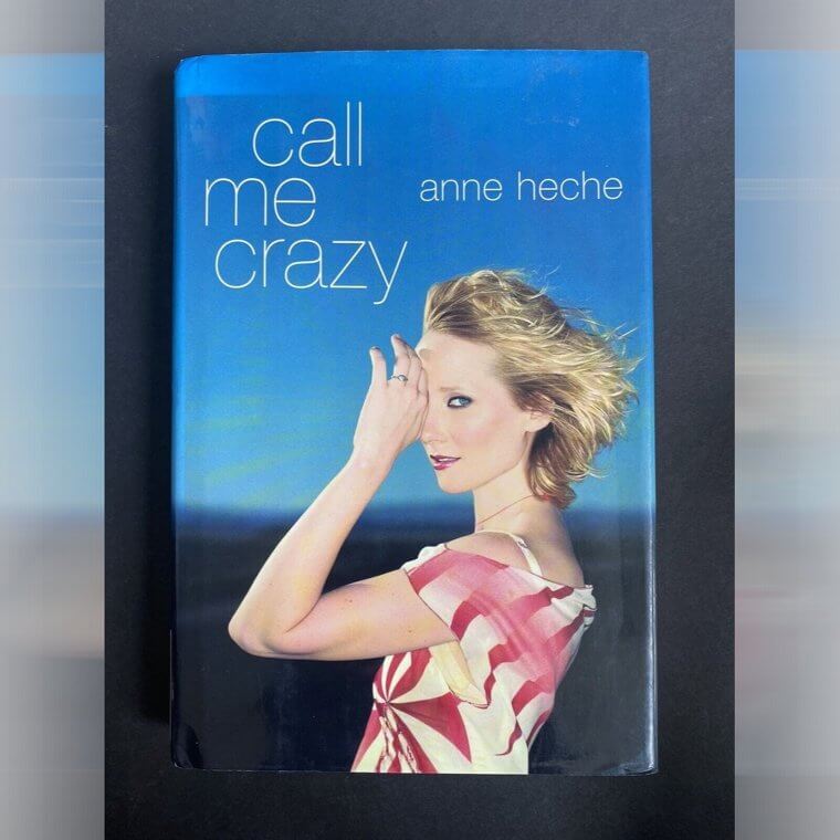 2. "Call Me Crazy" von Anne Heche