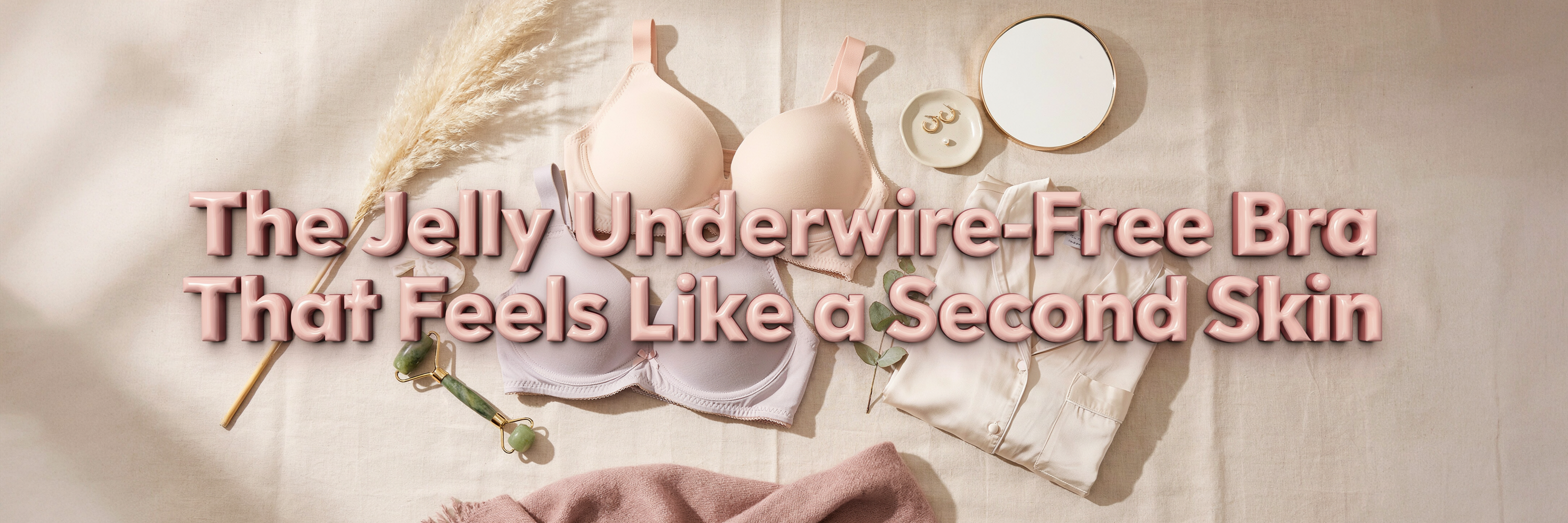 The Jelly Underwire-Free Bra That Feels Like a Second Skin