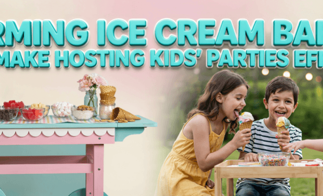 Ice Cream Bar Ideas That Make Hosting Kids' Parties Effortless