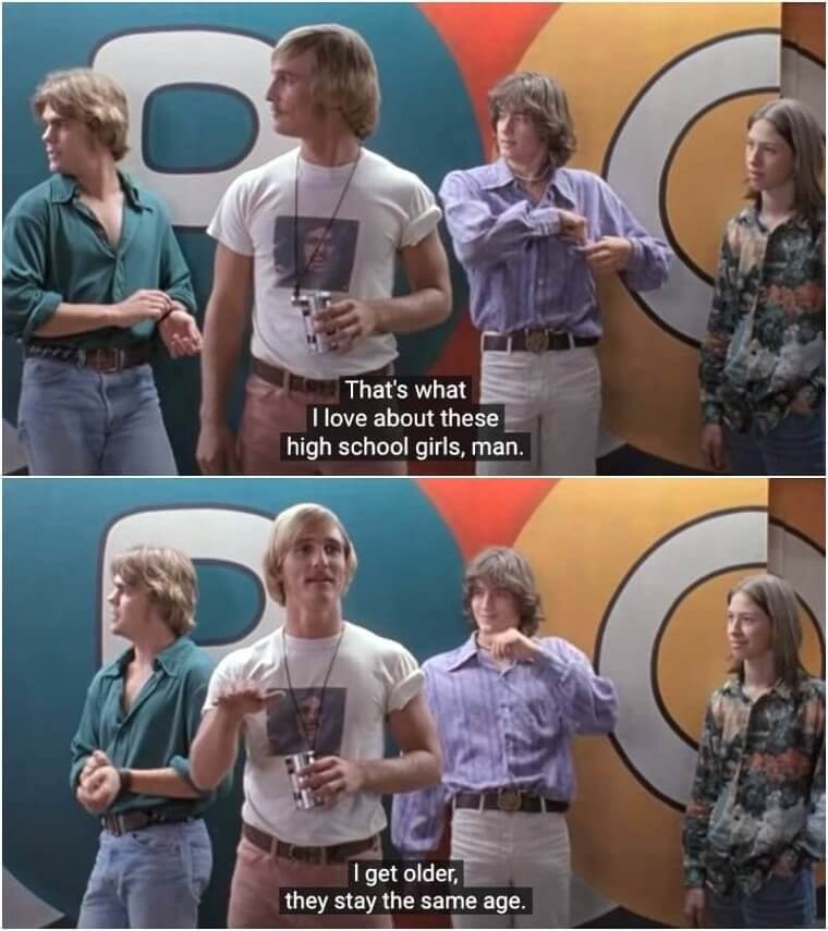 That Line About School Girls From Dazed and Confused (1993)