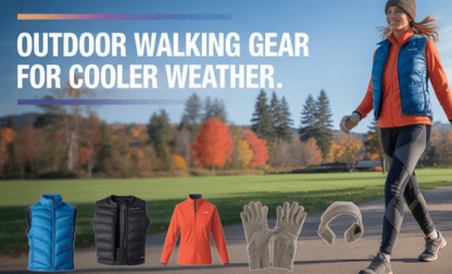 Outdoor Walking Gear for Cooler Weather