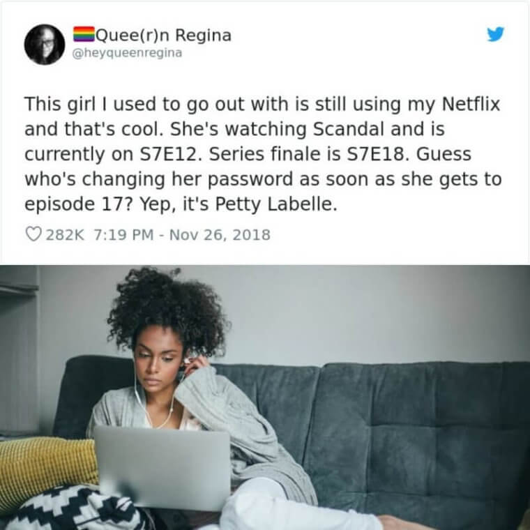 When Your Ex Doesn't Stop Using Your Netflix Account, You Get Revenge