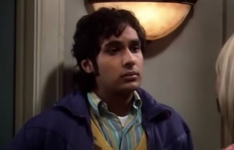 Raj Koothrappali from Big Bang Theory