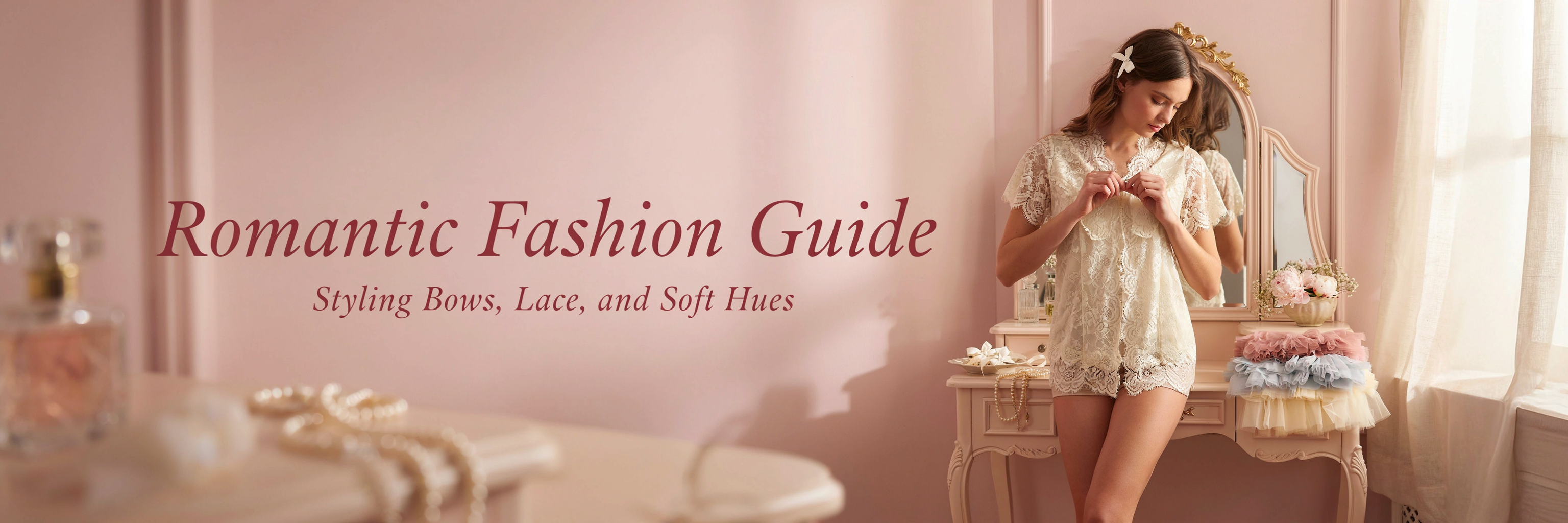 Romantic Fashion Guide: Styling Bows, Lace, and Soft Hues