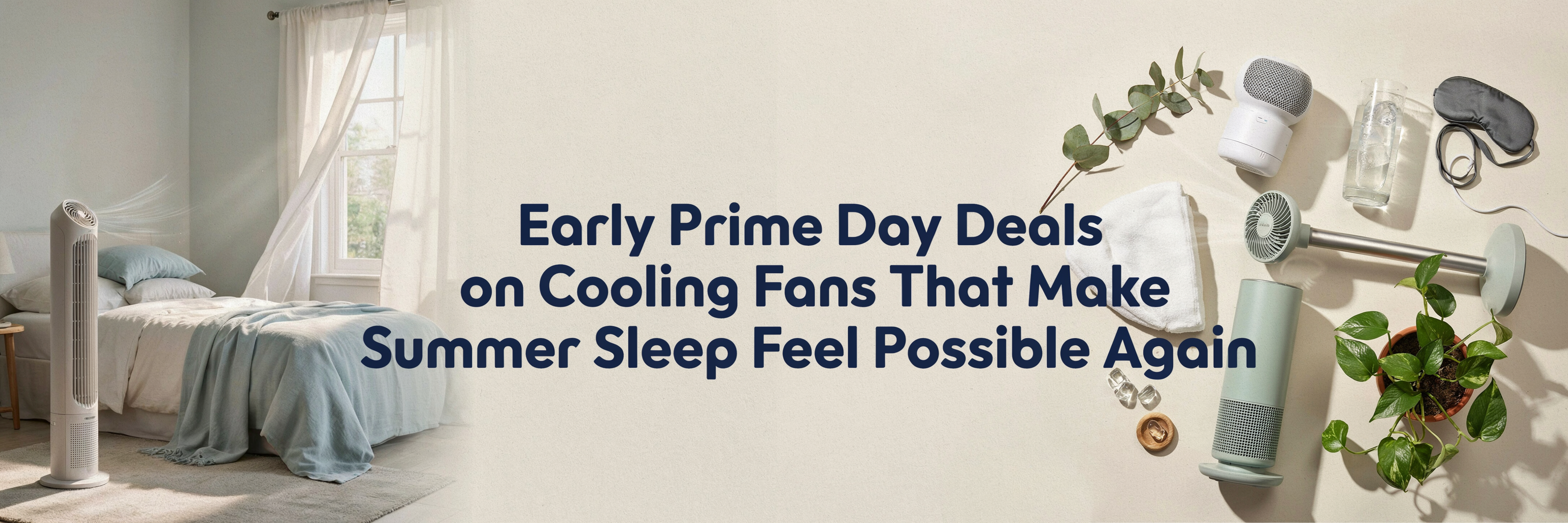 Early Prime Day Deals on Cooling Fans That Make Summer Sleep Feel Possible Again