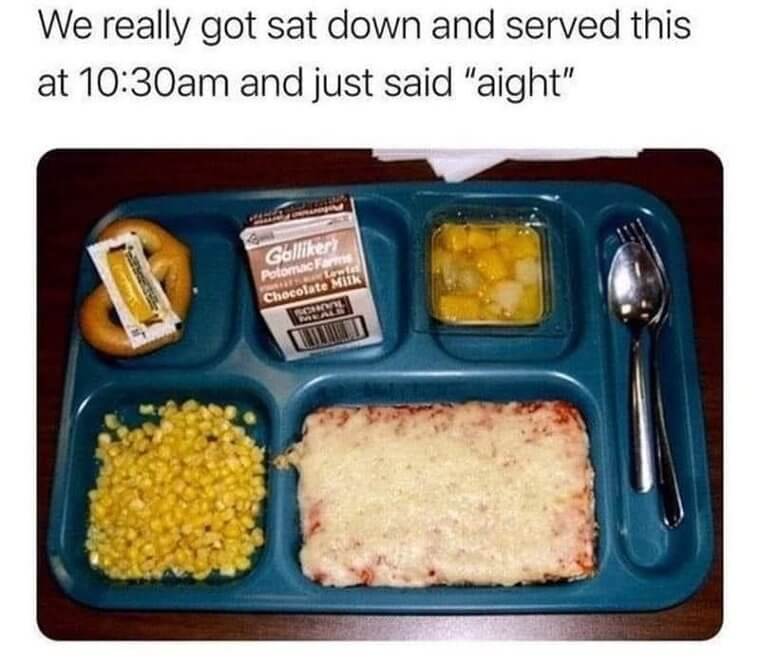 School Lunches Were Just Built Different