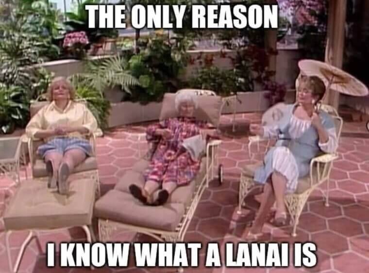 Newer Generations Will Never Know What A Lanai Is