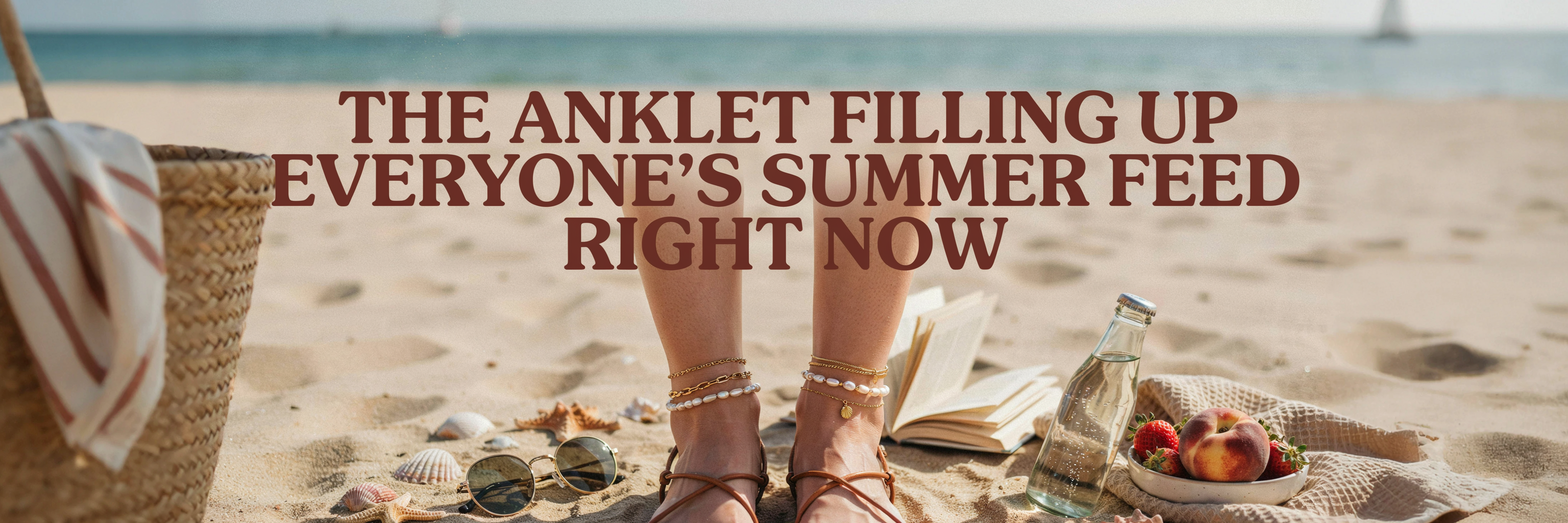 The Anklet Filling Up Everyone's Summer Feed Right Now