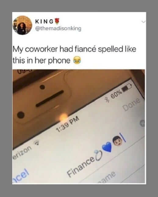 Finance..Fiance...Same Thing