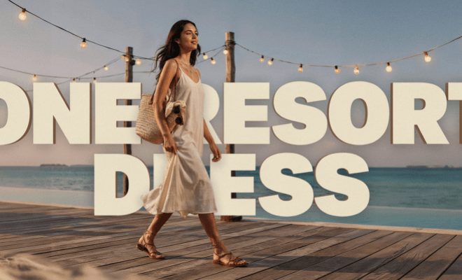 One Resort Dress for the Pool, the Boardwalk and Dinner by the Water