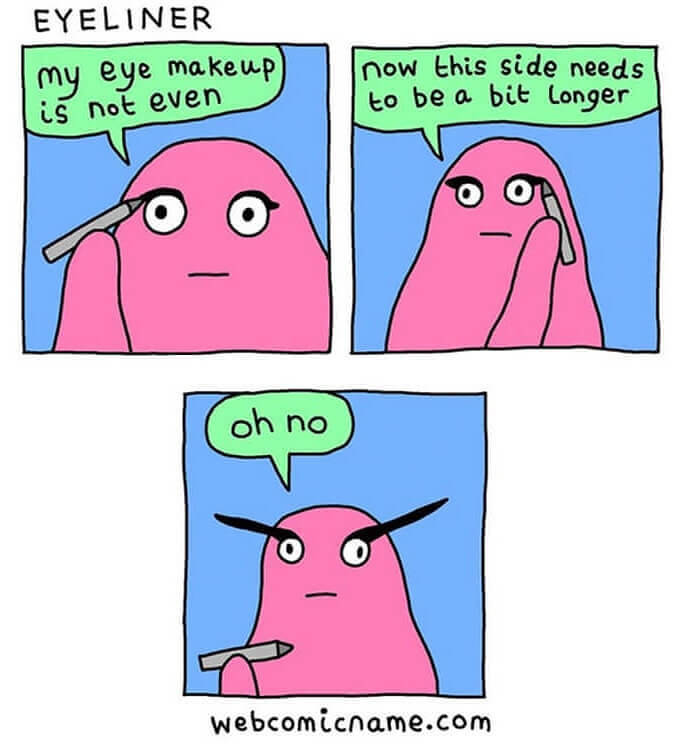 Just A Little More Eyeliner