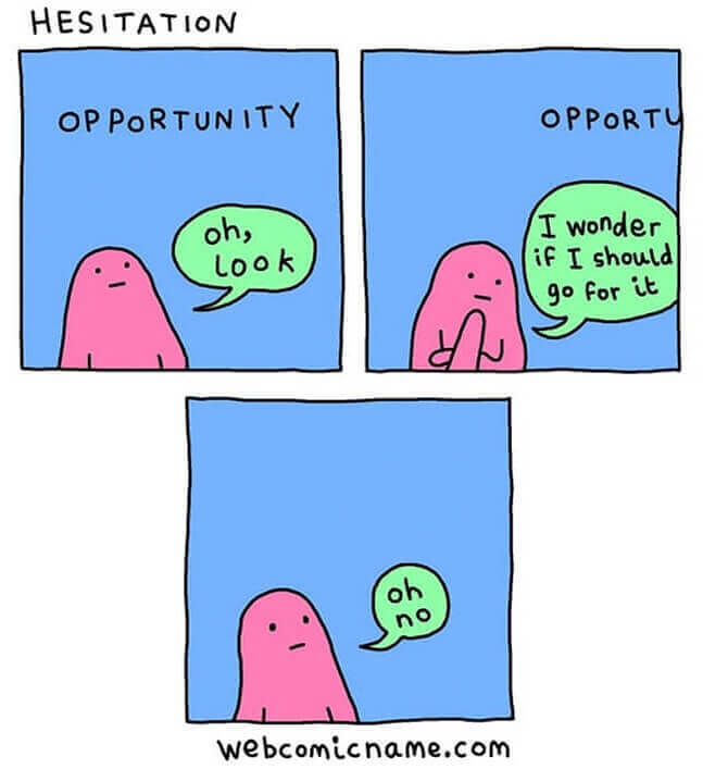 Never Let An Opportunity Pass You