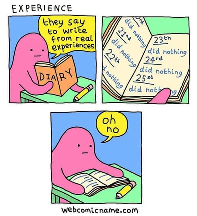When You Haven't Done Anything In Weeks