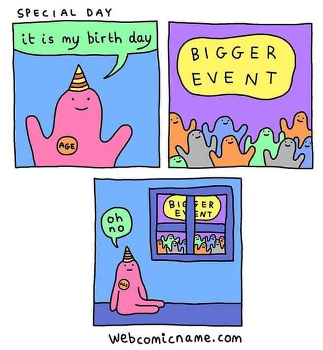 Birthdays Never Live Up To The Hype