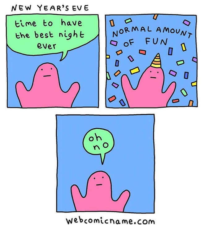 New Years Eve Is Always Disappointing