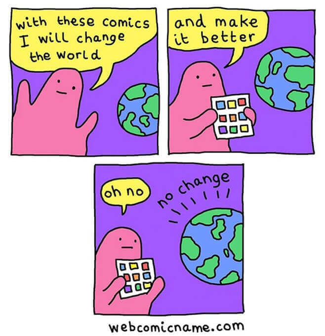 It Will Take Time To Change The World