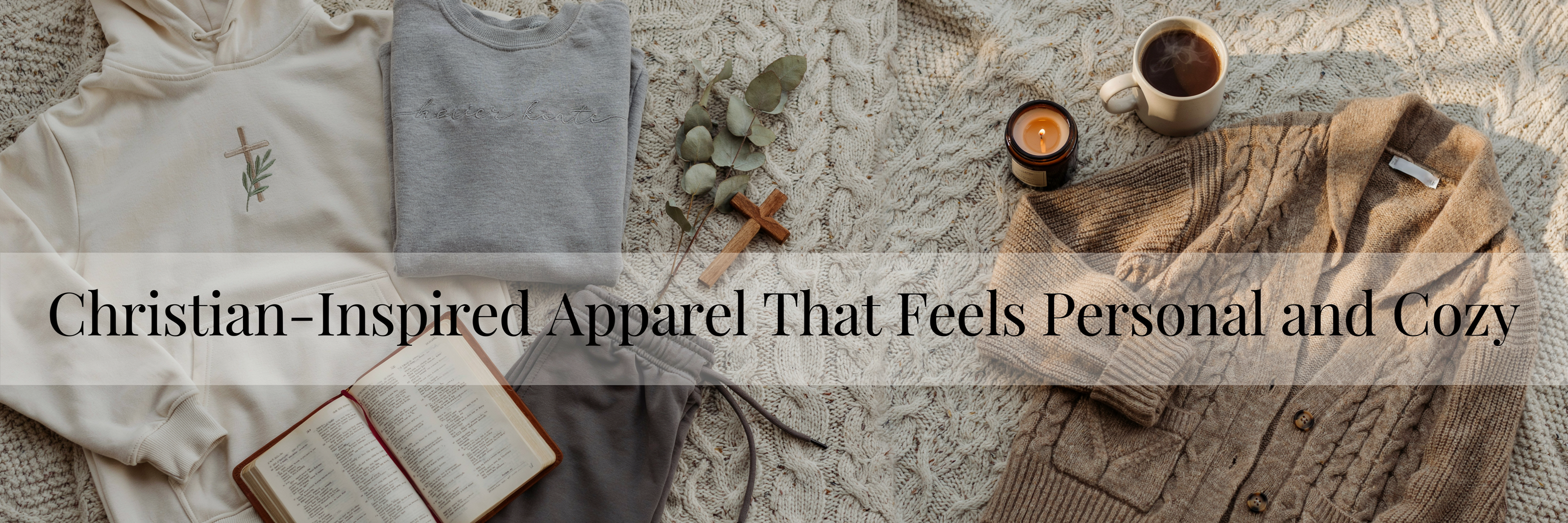 Christian-Inspired Apparel That Feels Personal and Cozy