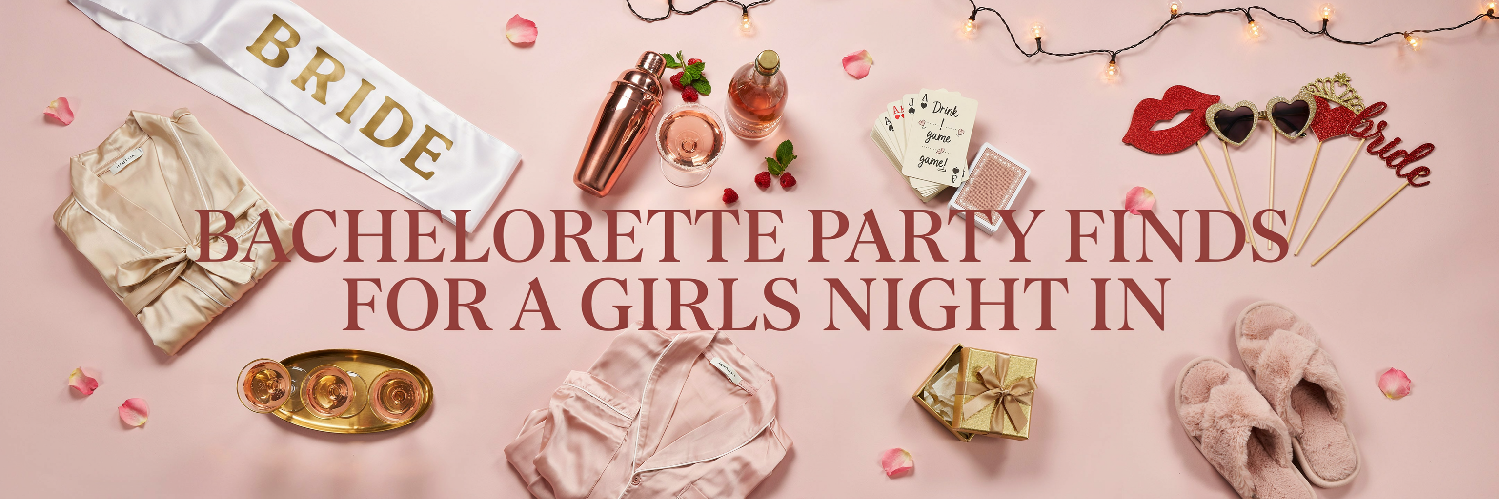 Bachlorette Party Finds For a Girls Night In