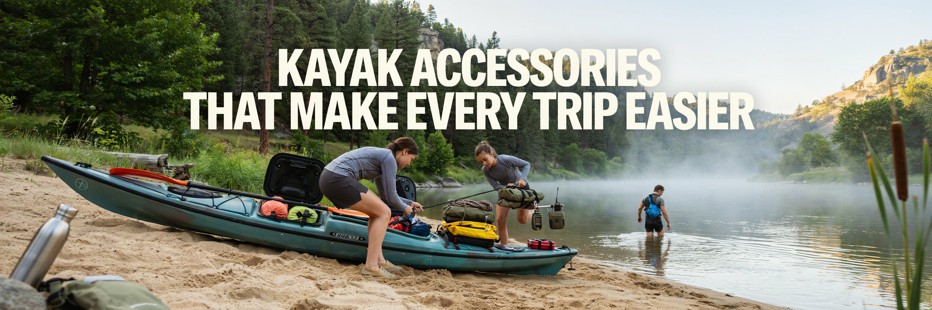 Kayak Accessories That Make Every Trip Easier