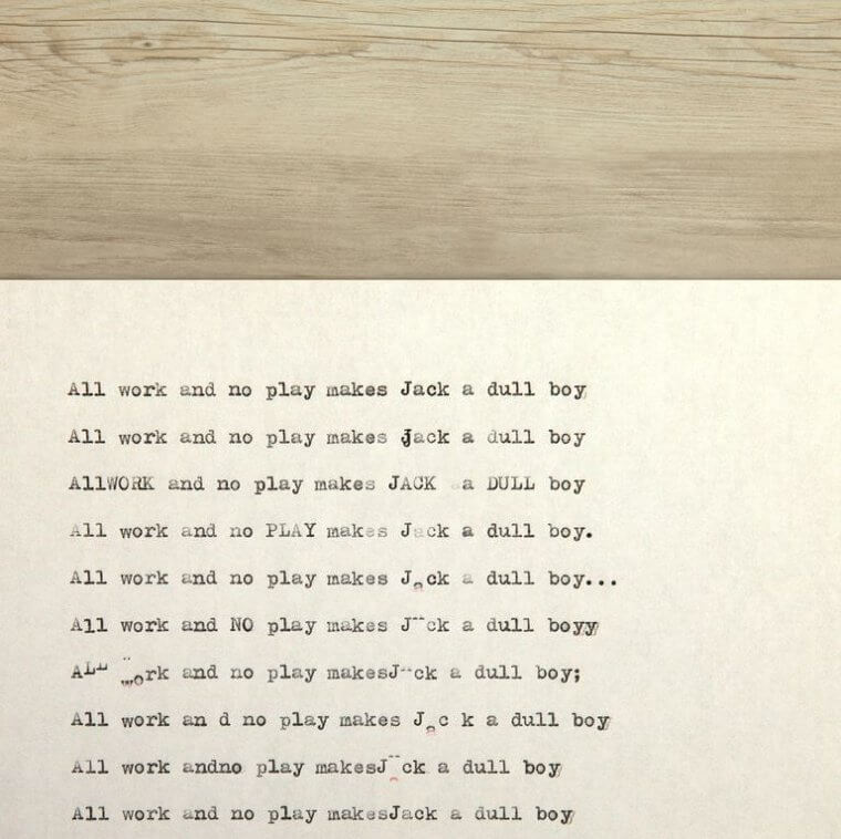 The Shining - All Work And No Play