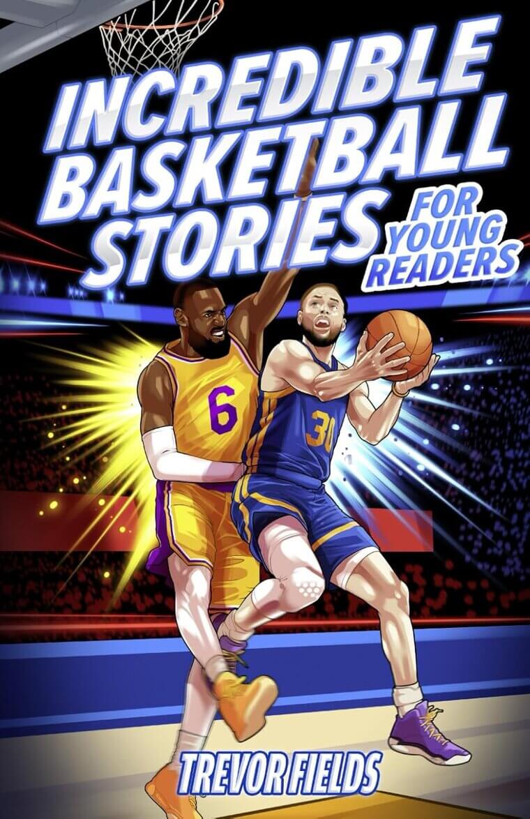Basketball Stories for Kids - Inspiring Tales of Hoops History 