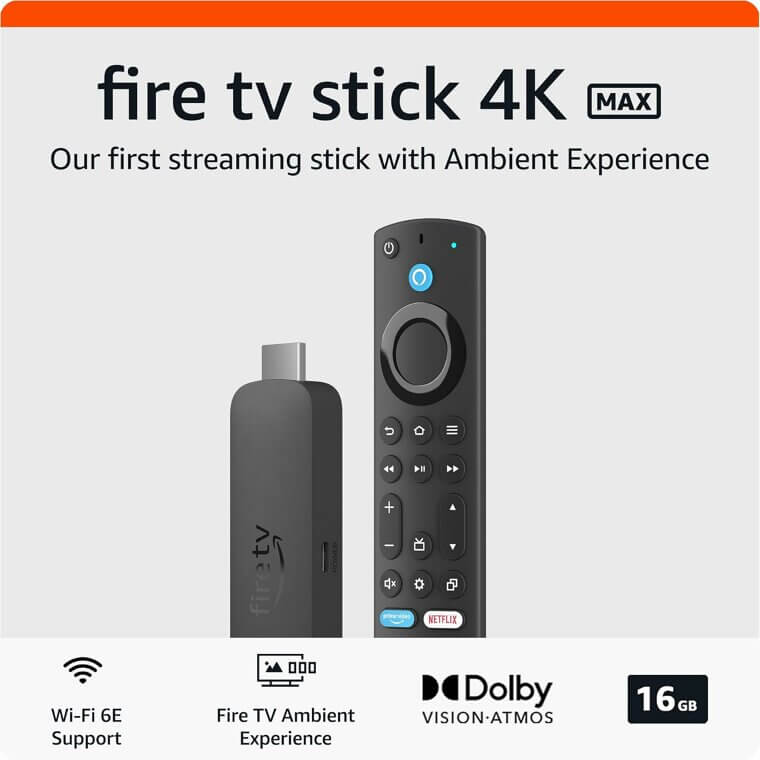 Experience Ultimate Streaming with Fire TV Stick Max - 4K & Wi-Fi 6E Enjoy 42% Off!