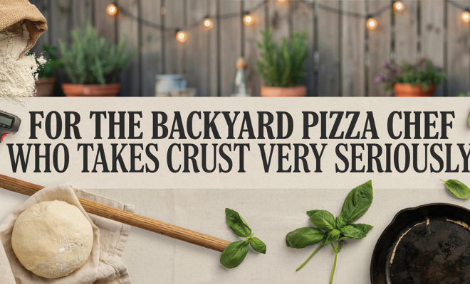 For the Backyard Pizza Chef Who Takes Crust Very Seriously
