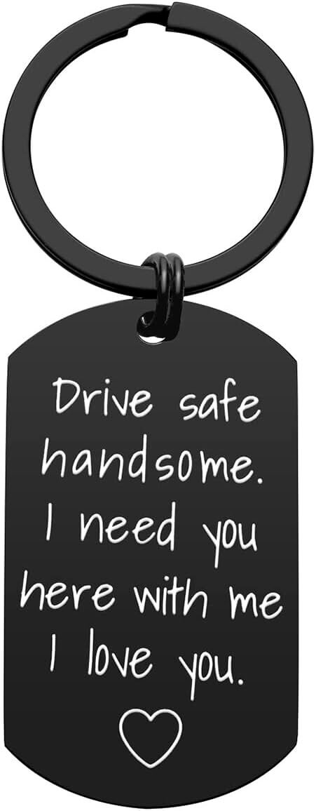 Drive Safe Keychain - Perfect Gift for Him! - Don’t Miss the 30% Discount!