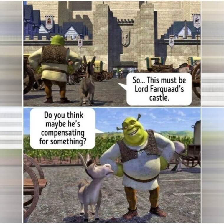 Shrek - Lord Farquaad Is Definitely Compensating for Something