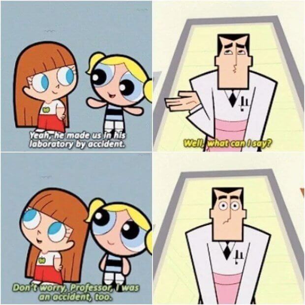 The Powerpuff Girls - They Were All Accident Babies