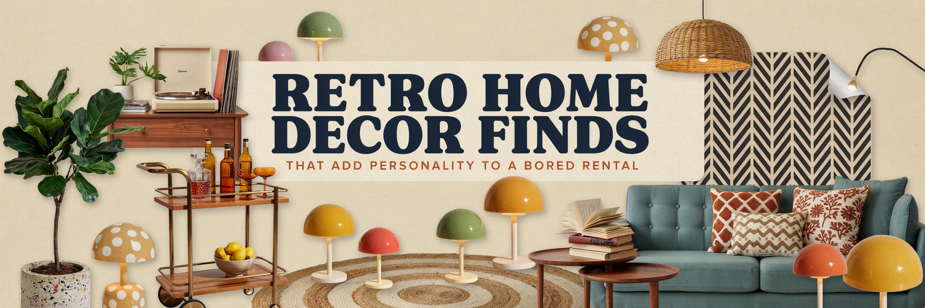 Retro Home Decor Finds That Add Personality to a Boring Rental