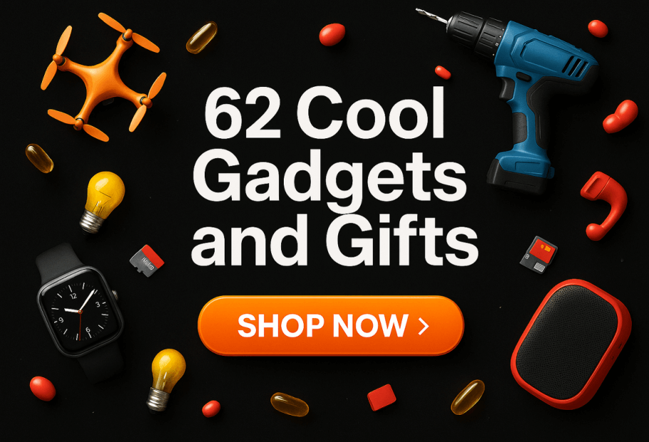 62 Cool Gadgets And Gifts